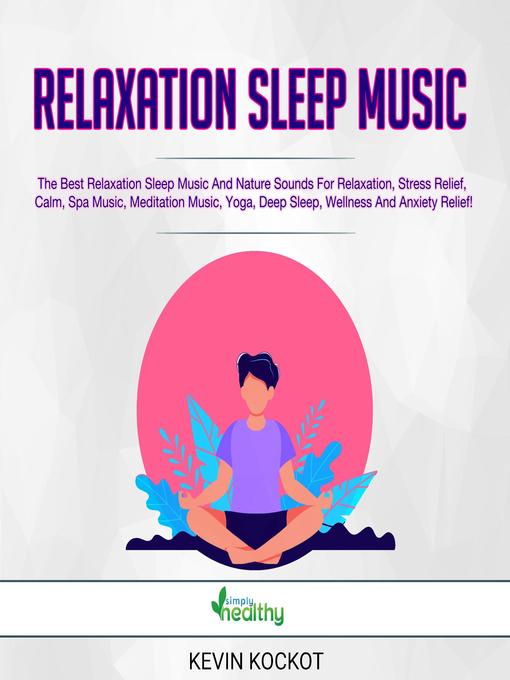 Title details for Relaxation Sleep Music by Kevin Kockot - Available